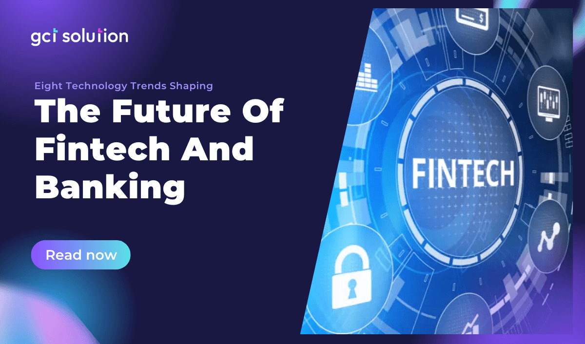 gct solution 8 technology trends fintech finance