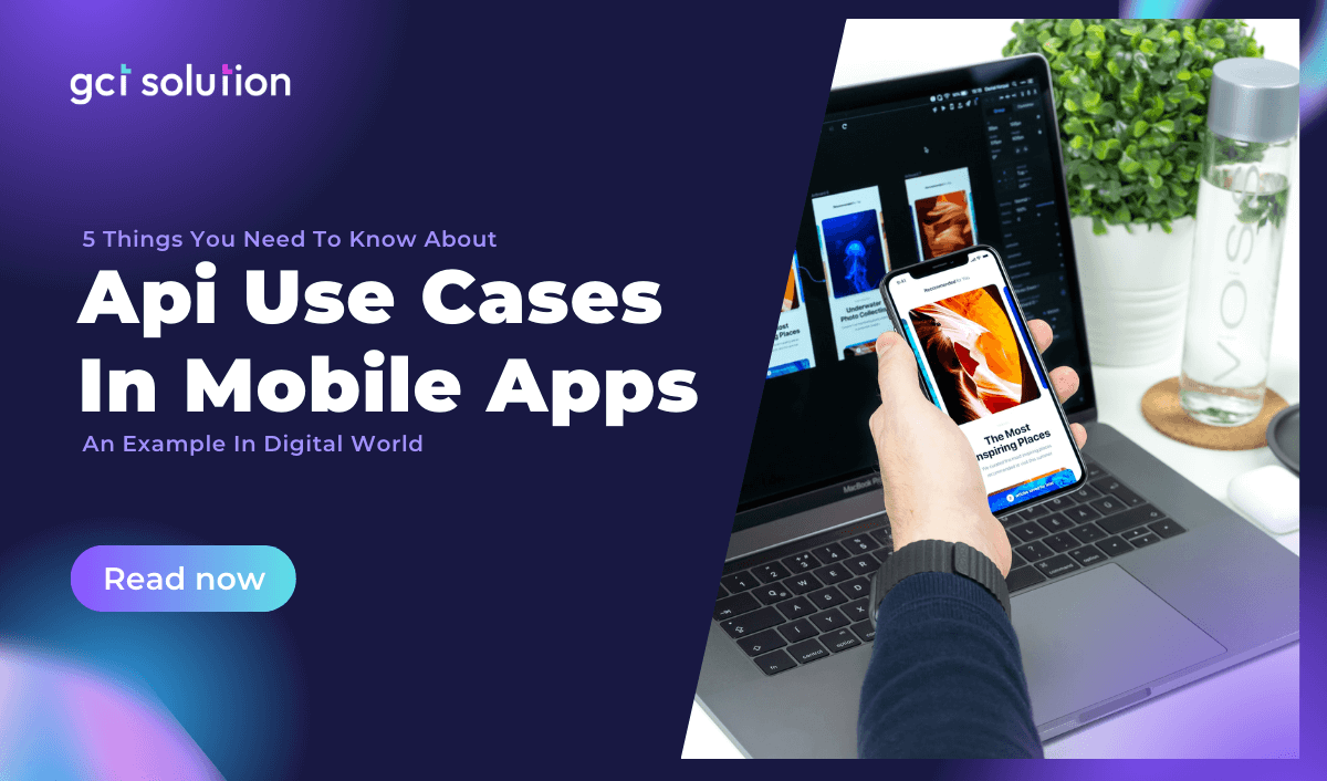 gct solution api use cases