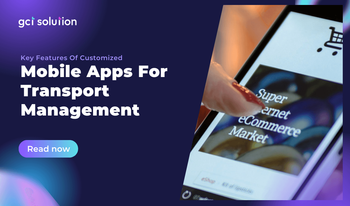 gct solution customized mobile transport management