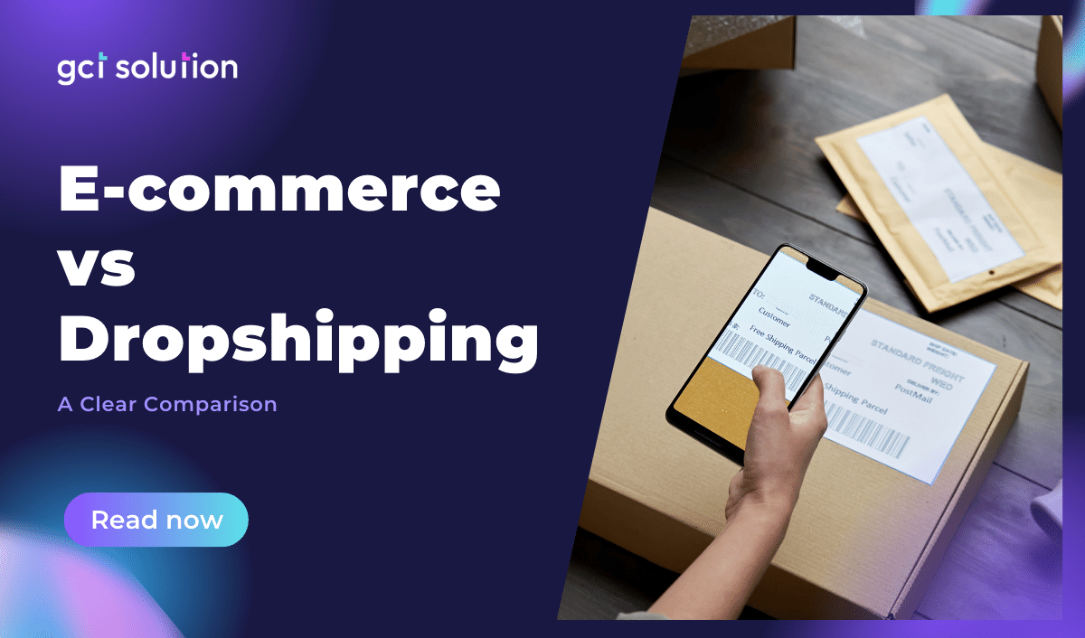 gct solution e commerce vs dropshipping