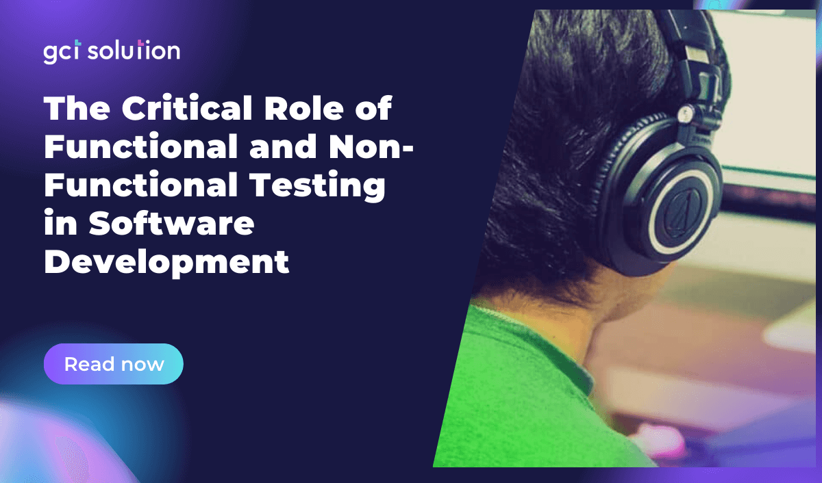 gct solution functional and non functional testing