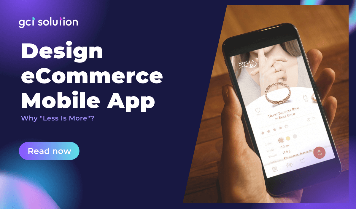 gct solution less is more design ecommerce mobile app