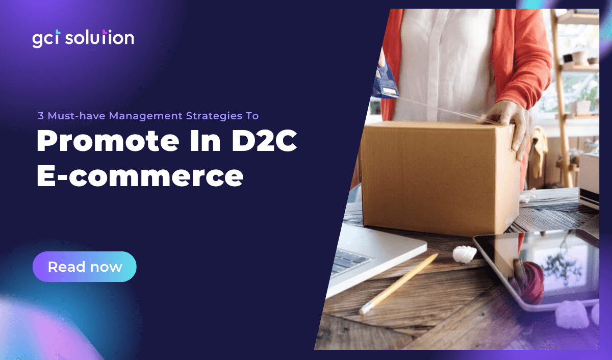 gct solution management strategies promote d2c ecommerce