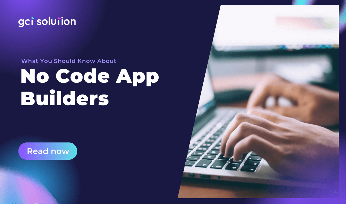 gct solution no code app development