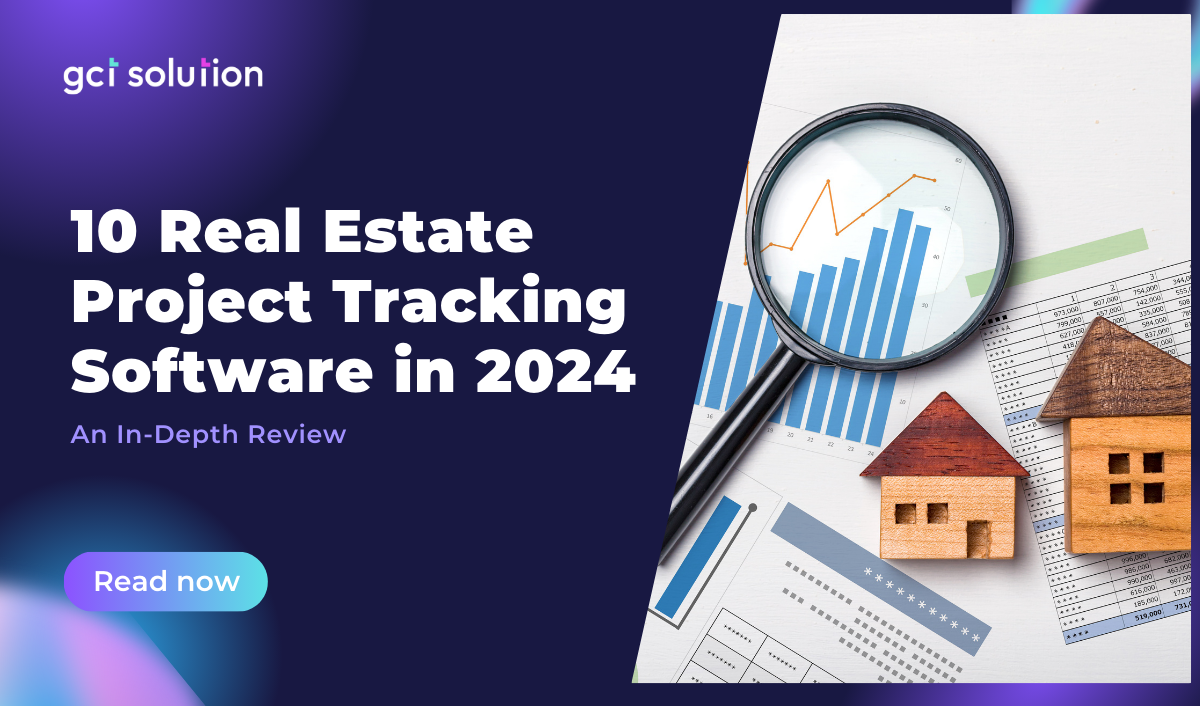 gct solution real estate project tracking software