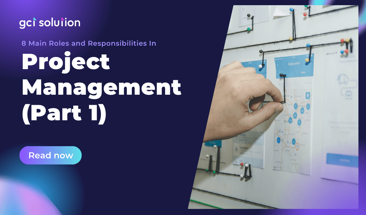 gct solution roles and responsibilities in project management