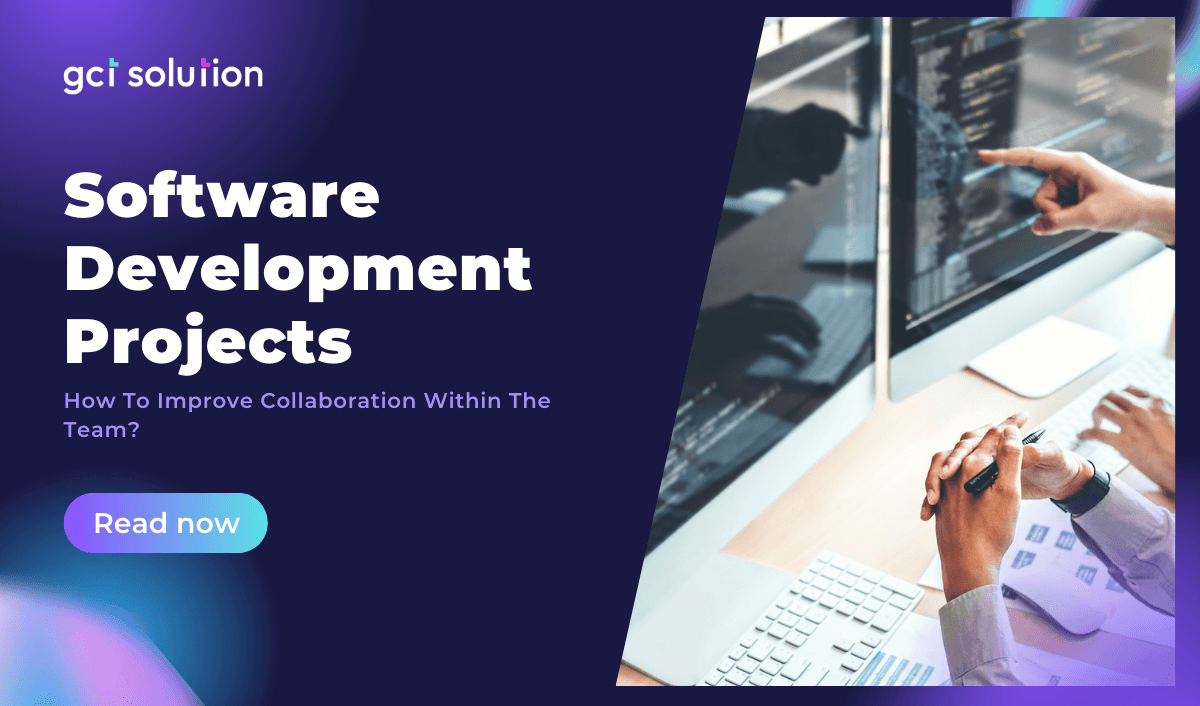 gct solution software projects how to improve collaboration