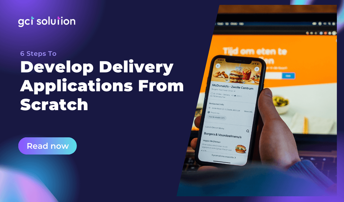 gct solution steps develop delivery applications scratch