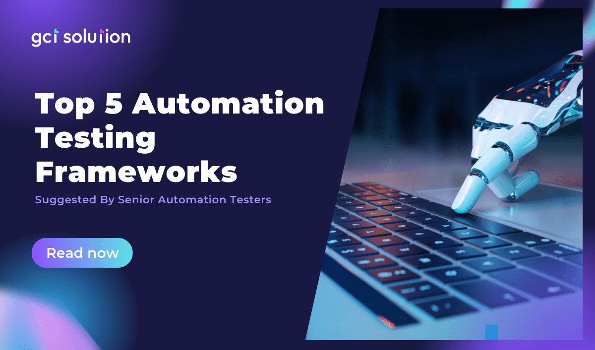 gct solution top 5 automation testing frameworks