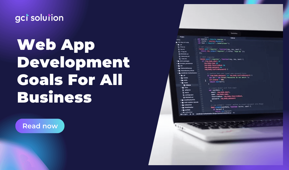 gct solution web app development goals for all business